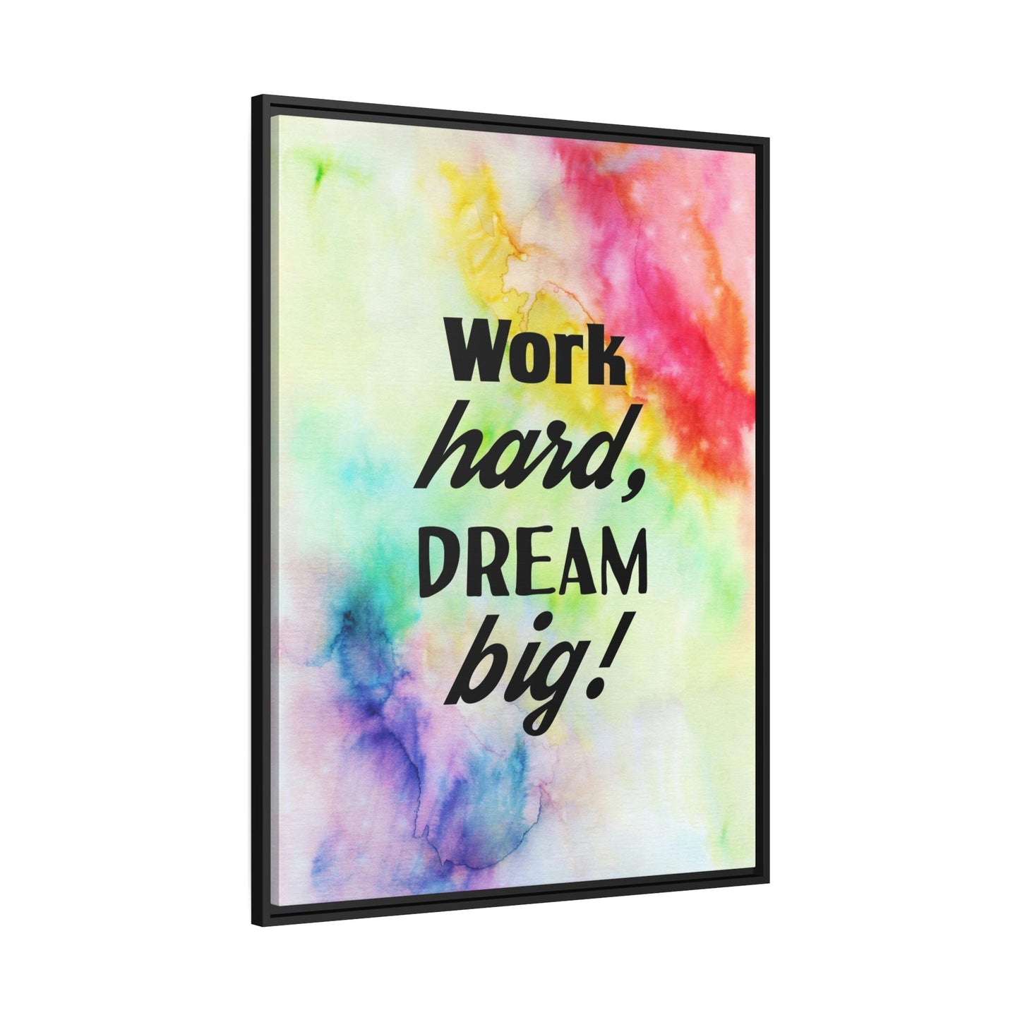 Frame Your Dreams: Motivational Art on Framed Canvas