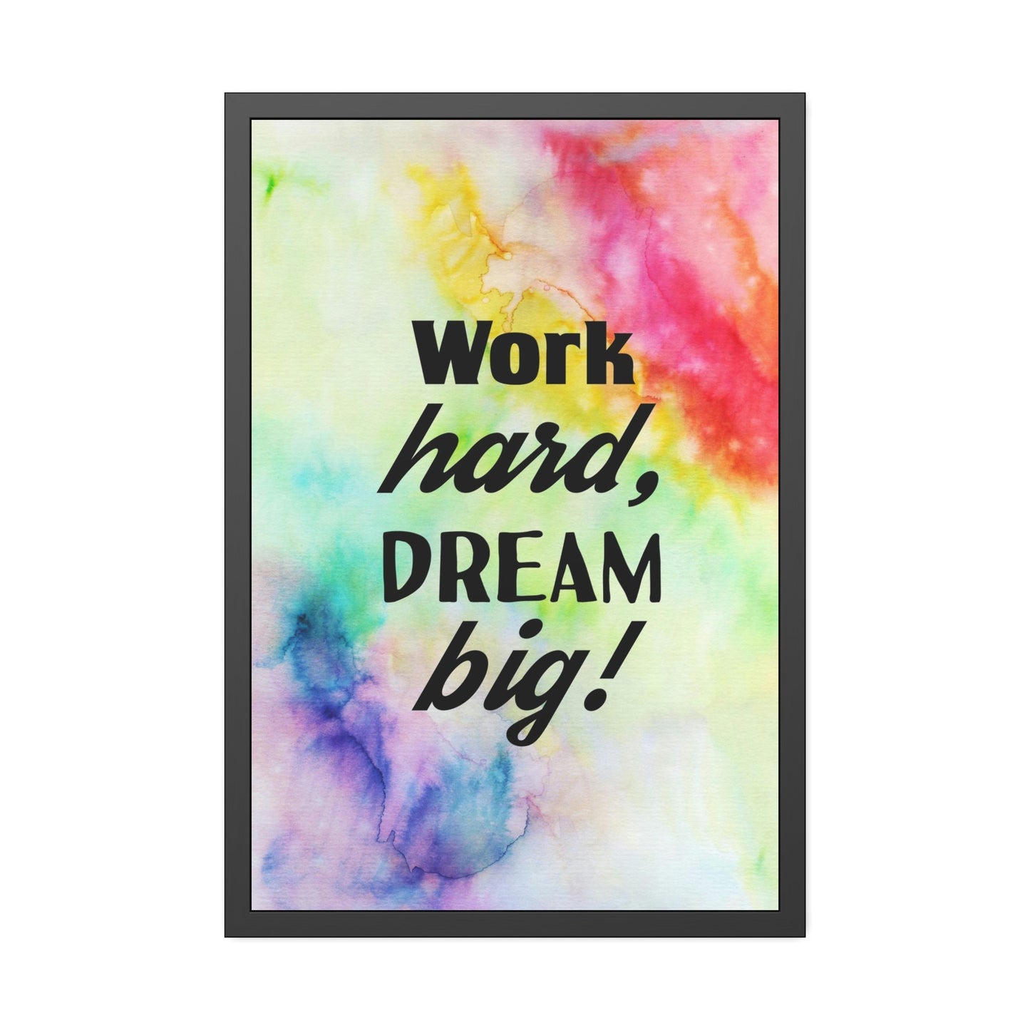 Frame Your Dreams: Motivational Art on Framed Canvas